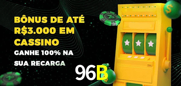 96B melhor bônus de depósito
